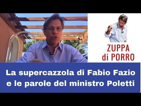 La supercazzola di Fabio Fazio e le parole di Poletti (zuppa di Porro 30 marzo 2017)
