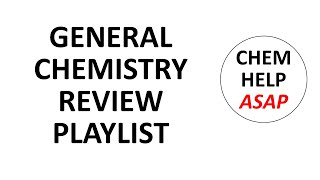 general chemistry review - playlist screenshot 4