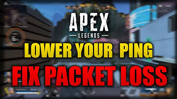 APEX LEGENDS FIX HIGH PING AND FIX PACKET LOSS | LOWER PING 2022