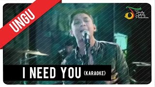 UNGU - I Need You (Karaoke) | VC Trinity