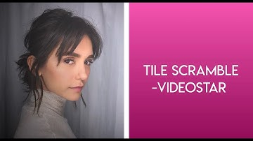 Videostar Tutorial | Tile Scramble