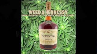 Weed & Hennessy - Ricky Sighter feat. Joe Black & Ragga House Man