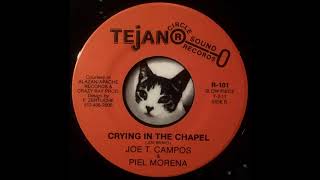 Video thumbnail of "Joe T Campos & Piel Morena - Crying In The Chapel"