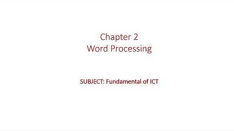 FUNDAMENTAL OF ICT CHAPTER 2 WORD PROCESSING