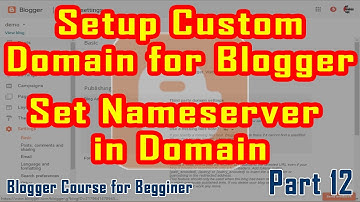 Part 12 | How to Setup Custom Domain (Free or Paid) | Blogger Course in Urdu/Hindi