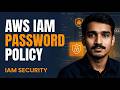 AWS IAM Password Policy Explained | Enforce Strong Passwords & Security Best Practices
