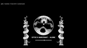 ALONE - EPTIC x HABSTRAKT