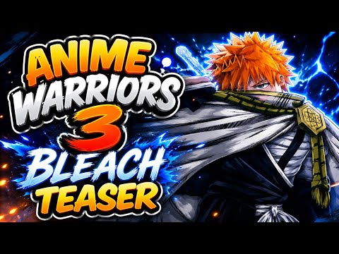 Anime Warriors 3 - Bleach Trailer 