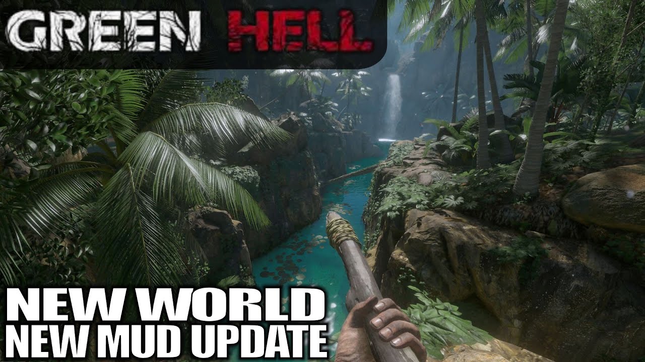 NEW MUD UPDATE NEW WORLD Green Hell Gameplay S03E01 YouTube
