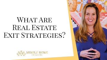 What Are Real Estate Exit Strategies?