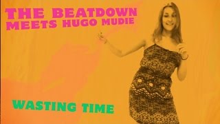 The Beatdown - Wasting Time