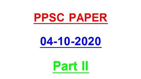 PPSC Paper 04-10-2020 (Part II)