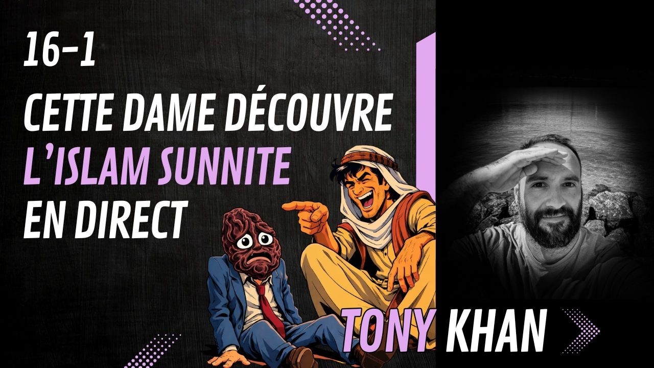 16-1 Cette dame découvre l'islam sunnite en direct...