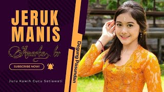DEGUNG SUNDA VIRAL || JERUK MANIS JURU KAWIH CUCU SETIAWATI