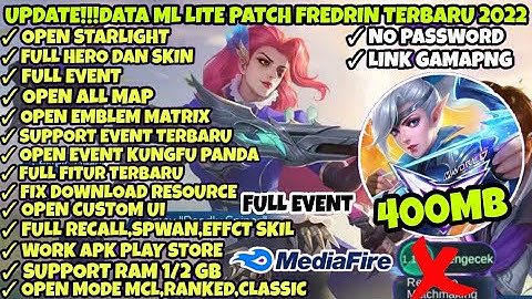 Data ML Lite 400Mb Full Event Terbaru Patch Fredrin | Mlbb Lite | Ml Lite |Cara Atasi Lag Di ML