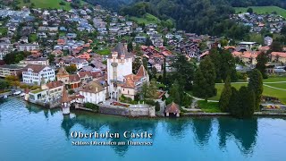 4K Bird's view Oberhofen Castle, Canton Bern