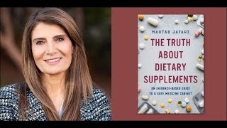 “The Truth about Dietary Supplements,” with Mahtab Jafari, Ph.D. and Chef Jessica Van Roo