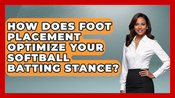 How Does Foot Placement Optimize Your Softball Batting Stance? - Softball Basics and Beyond
