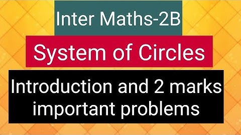 Inter Maths-2B - System of Circles- introduction and 2 marks important problems