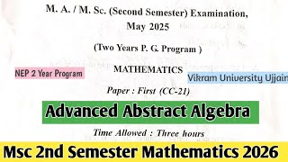 Advanced abstract algebra 2026 Msc 2nd Semester mathematics Paper |2 Year Program || Vikam ujjian ||