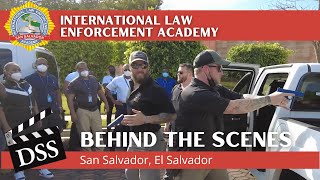 DSS Behind the Scenes: International Law Enforcement Academy - San Salvador