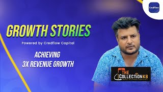 “Customer Success: The Collection’s 3X Revenue Growth Journey with CredFlow Capital”