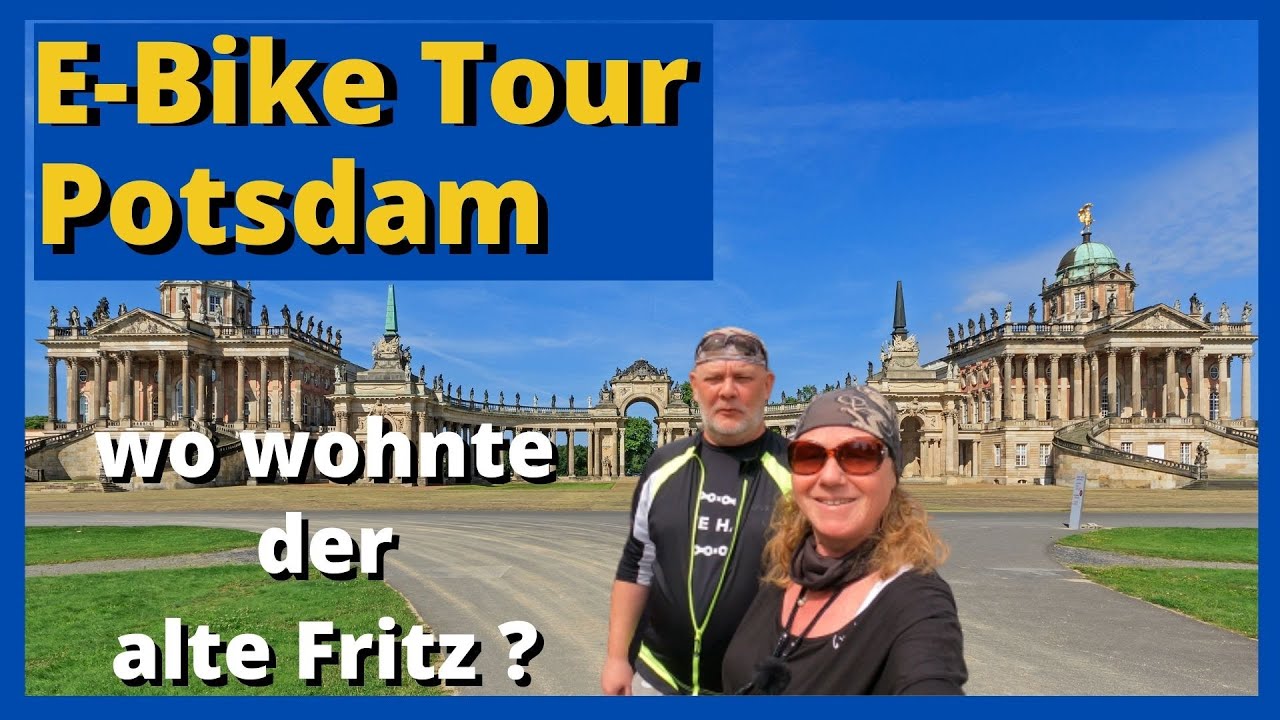 E-Bike Tour in Brandenburg / Deutschland # 4 / Potsdam mit Schloss Sanssouci