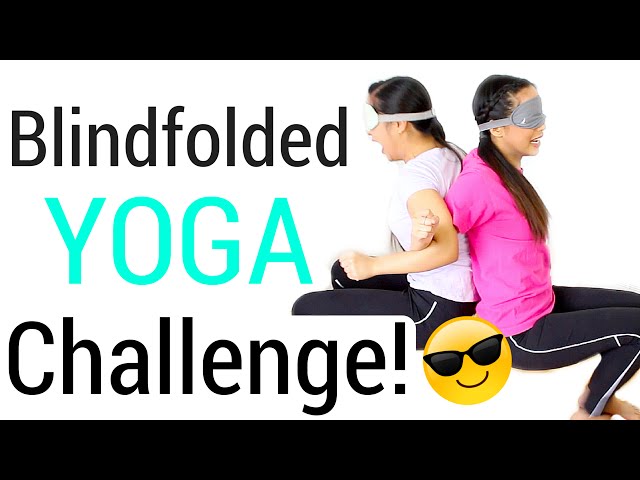 What is Blindfolded Yoga?