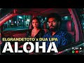 Elgrandetoto X Dua Lipa ALOHA Afro Arabic Cover 