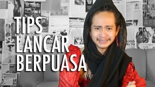 TIPS LANCAR BERPUASA - ALA MAMA INCES