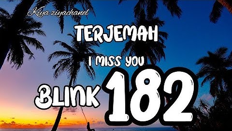 TERJEMAH INDO i miss you