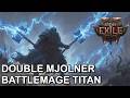 [PoE2] Double Mjolner Battlemage Titan Build Guide