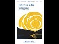 River in judea satb choir  linda marcusjack feldmanarr john leavitt