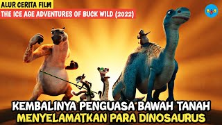 MISI SELAMATKAN DUNIA YANG HILANG | Alur Cerita Film - THE ICE AGE ADVENTURES OF BUCK WILD (2022)