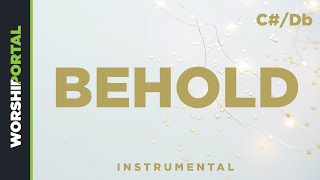 Behold - High Key - C#/Db - Instrumental