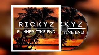 RickyZ - Summer Time End ( Original Mix )