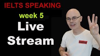 IELTS Speaking Seminar [week 5]