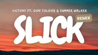 SLICK (Remix) -  Victony FT. Don Toliver & Summer Walker