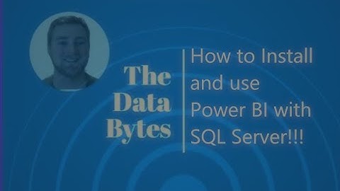 How to Install Power BI and Connect to SQL Server! - 2023