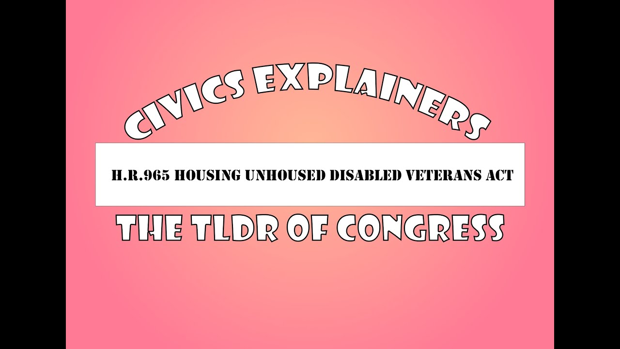 H.R.965 Housing Unhoused Disabled Veterans Act - 119th Congress 2025