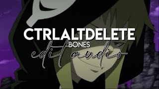 Edit Audio - Ctrlaltdelete Bones