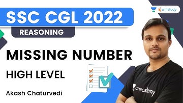 Missing Number | Reasoning High Level | SSC CGL 2022 | Akash Chaturvedi | wifistudy