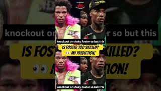 Is FOSTER TOO SKILLED? 👀 My Prediction! #boxingnews #boxing
