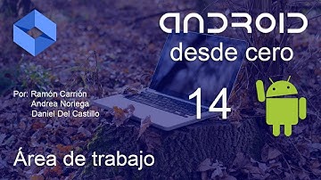 Área de trabajo de Android Studio ( 14 Curso Android desde cero)