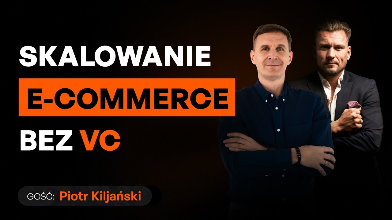 Piotr Kiljański w podcaście Growth, Scale & Automate