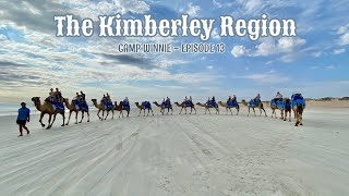 BROOME and The Kimberley Region, Episode 13 || TRAVELLING AUSTRALIA IN A MOTORHOME