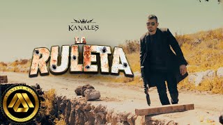 Kanales  La Ruleta (Video Oficial)