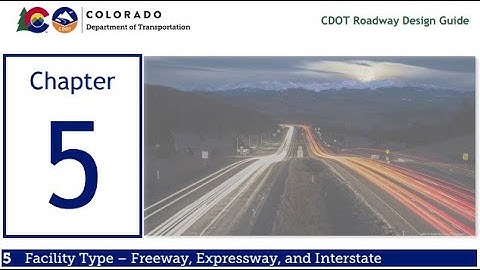 CDOT TETP Insights: 2023 RDG Chapter 5 - Facility Type-Freeway