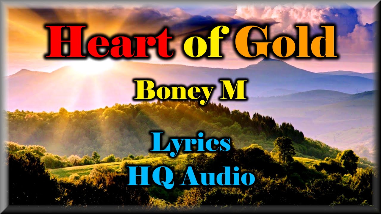 Heart Of Gold - Boney M (Lyrics, HQ Audio) '70s Greatest Classic Hit