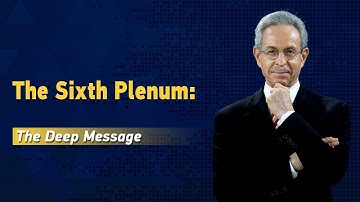 The Sixth Plenum: The Deep Message